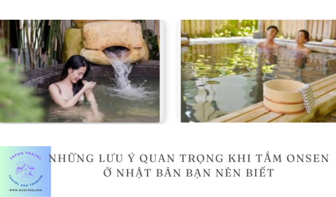 Những lưu ý quan trọng khi tắm onsen ở Nhật Bản bạn nên biết