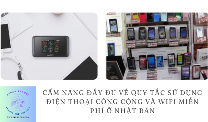 Cẩm nang đầy đủ về quy tắc sử dụng điện thoại công cộng và wifi miễn phí ở Nhật Bản