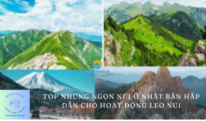 Top những ngọn núi ở Nhật Bản hấp dẫn cho hoạt động leo núi