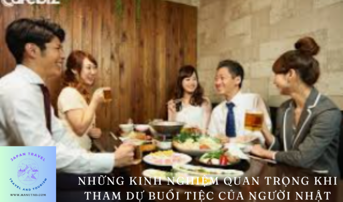 Những kinh nghiệm quan trọng khi tham dự buổi tiệc của người Nhật